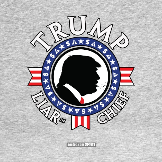 TRUMP - LIAR in CHIEF - Presidential "Seal" Design/Emblem by MannArtt